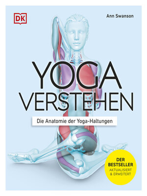 cover image of Yoga verstehen--Die Anatomie der Yoga-Haltungen